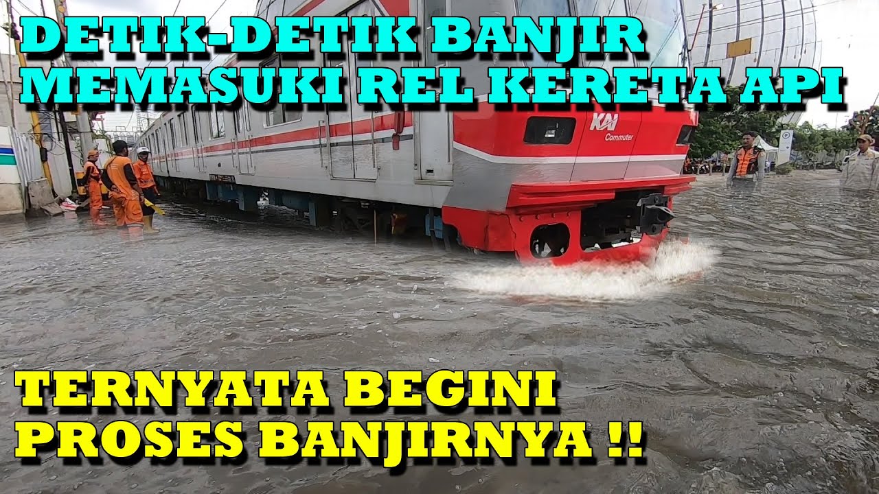 DETIK-DETIK Banjir Rob Menerjang Rel Kereta Api Di Sunter Permai !!