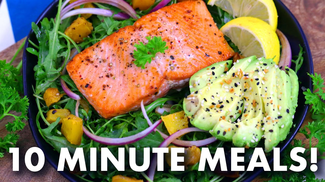 10 MINUTE MEALS – Easy Meal Prep Ideas