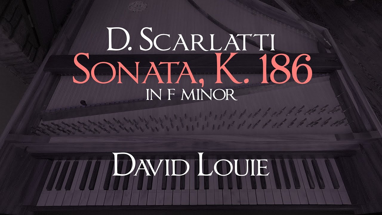 Scarlatti | Sonata K. 186 in F minor | David Louie