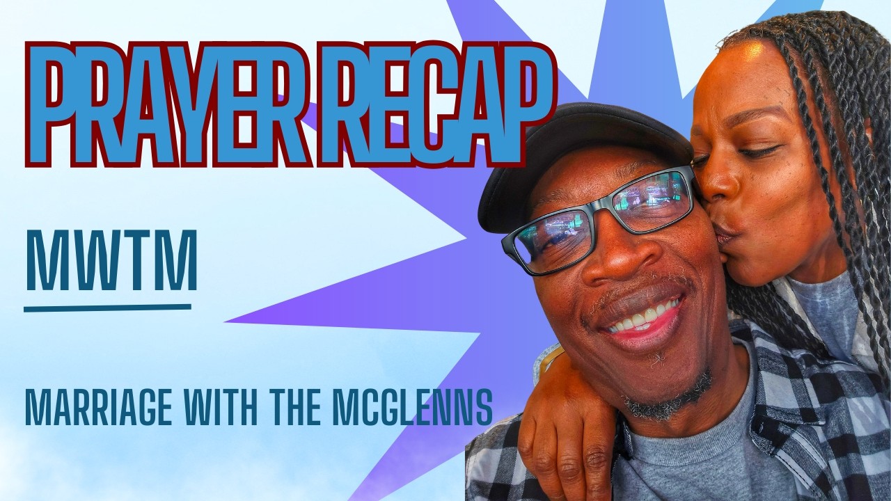 Prayer Recap - MWTM