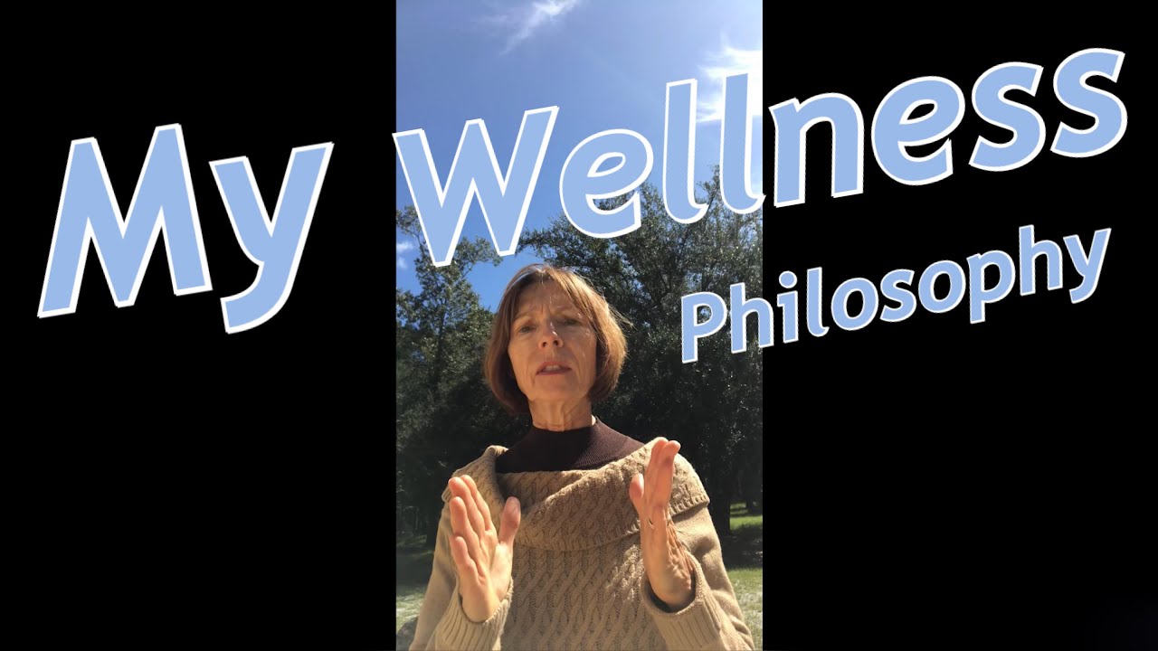 My Wellness Philosophy: What's Yours?