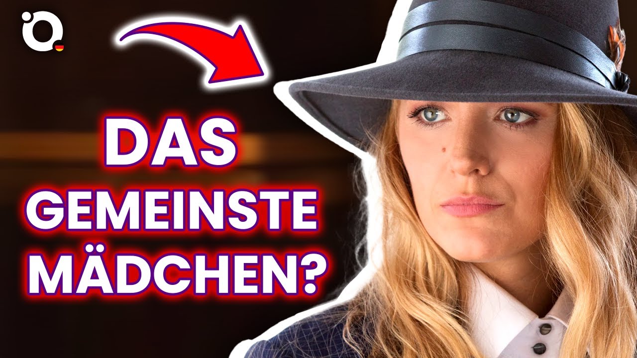 Warum die Leute anfingen, Blake Lively zu hassen