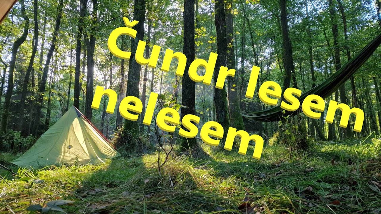 Bushcraft & Camping / Čundr lesem nelesem