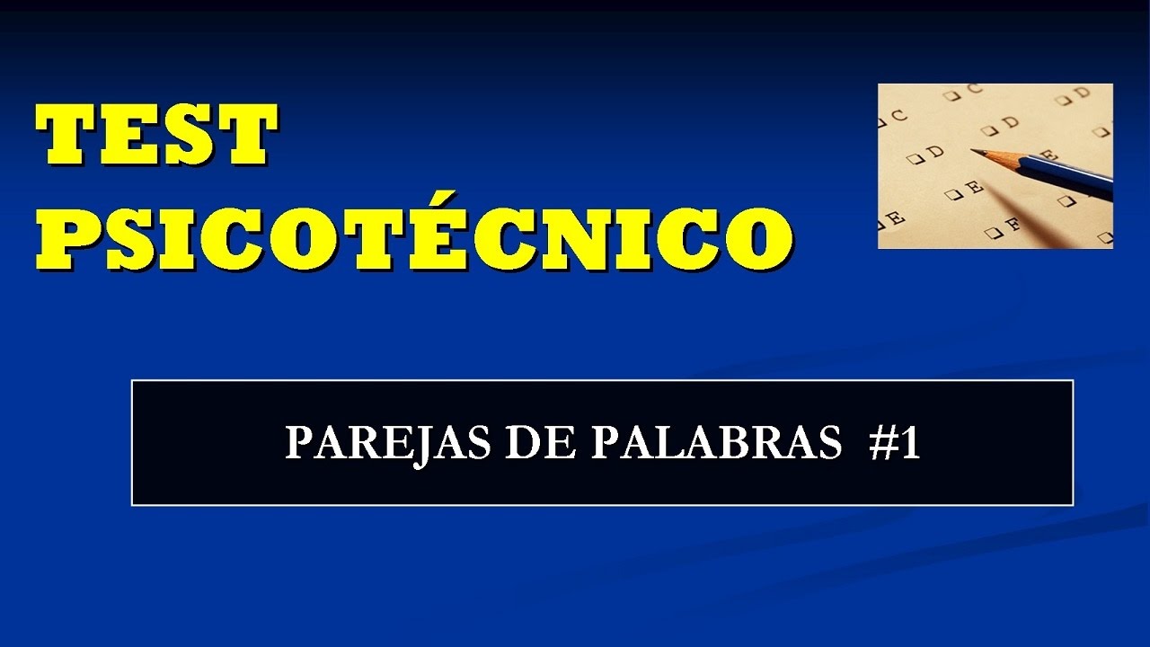 Test psicotécnico: Parejas de palabras #1