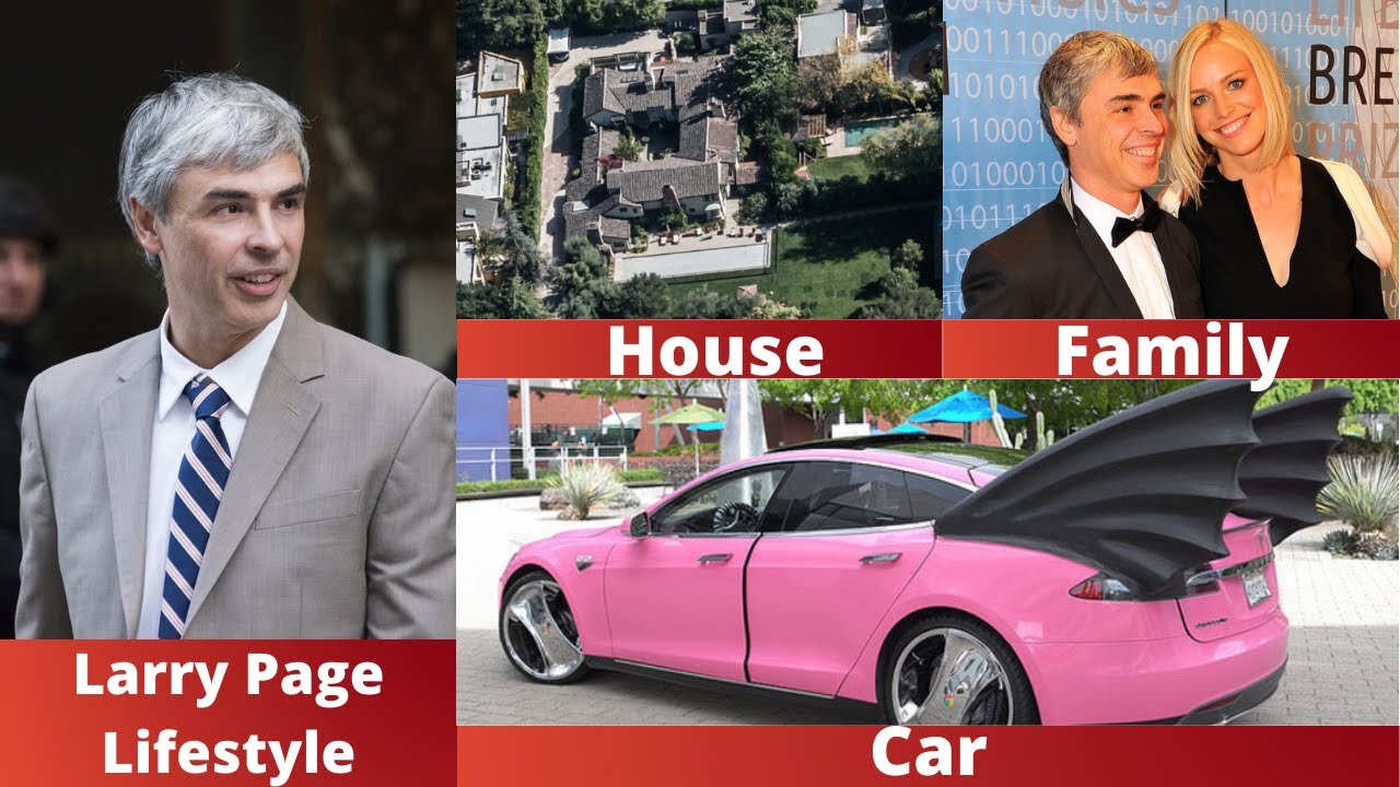 Google Co-Founder Larry Page Lifestyle 2021, House, Income, Wife,cars, Networth & Biography 2021