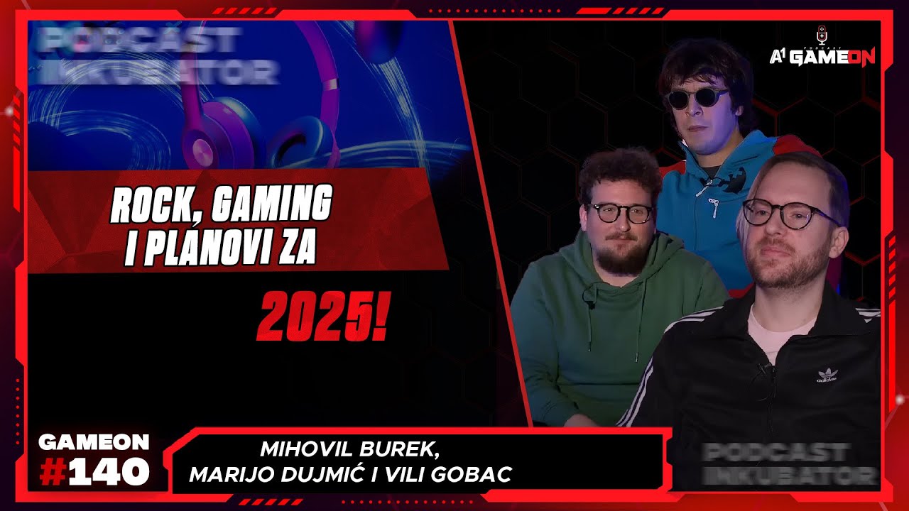 A1 gameOn #140 - Mihovil Burek, Marijo Dujmić i Vili Gobac