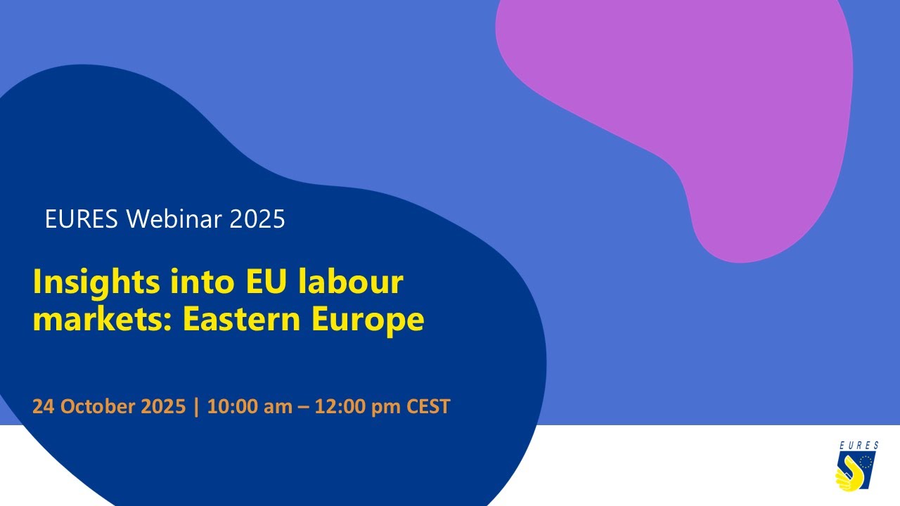 EURES Webinar | Insights into EU labour markets: Eastern Europe