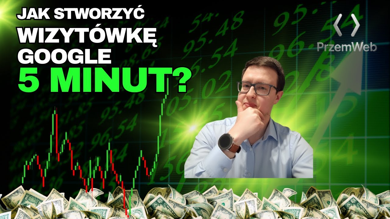 Jak stworzyć wizyt&oacute;wkę Google Moja Firma w 5 minut? Praktyczny poradnik SEO lokalnego.