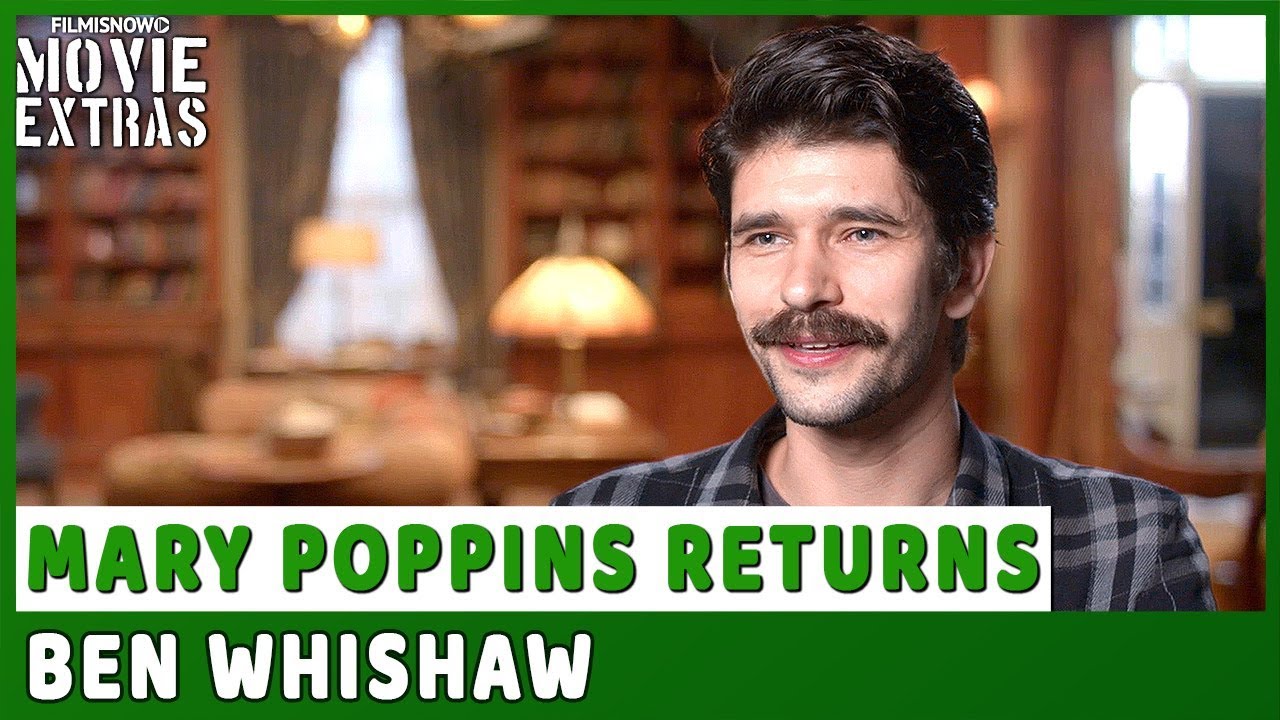 MARY POPPINS RETURNS | On-set visit with Ben Whishaw 