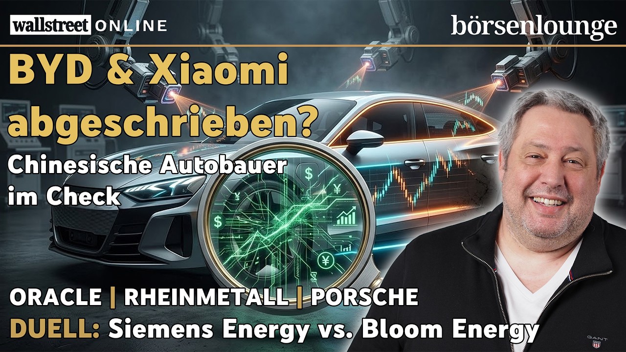 BYD & Co. im Check | Oracle: Starke Zahlen, Rheinmetall: Erwartungen verfehlt & Porsche