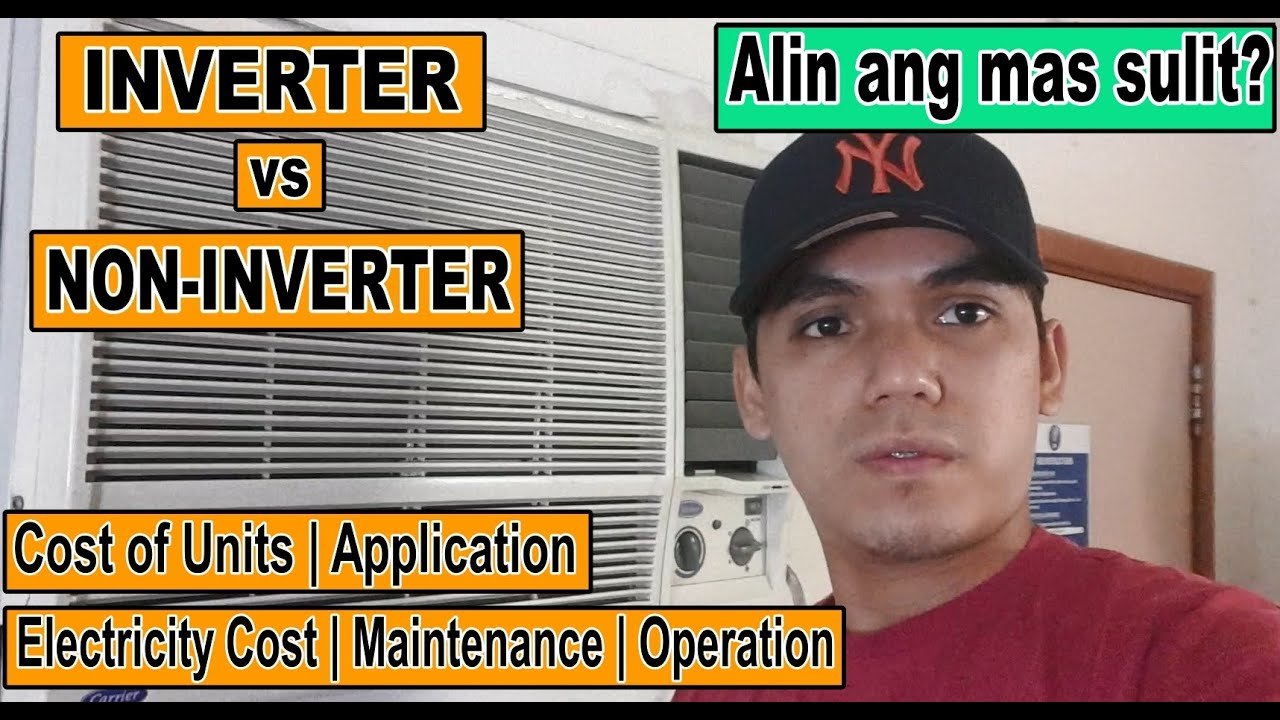Detailed Comparison. INVERTER or NON-INVERTER AIRCON? Alin ang mas tipid? Alin ang mas sulit bilhin?