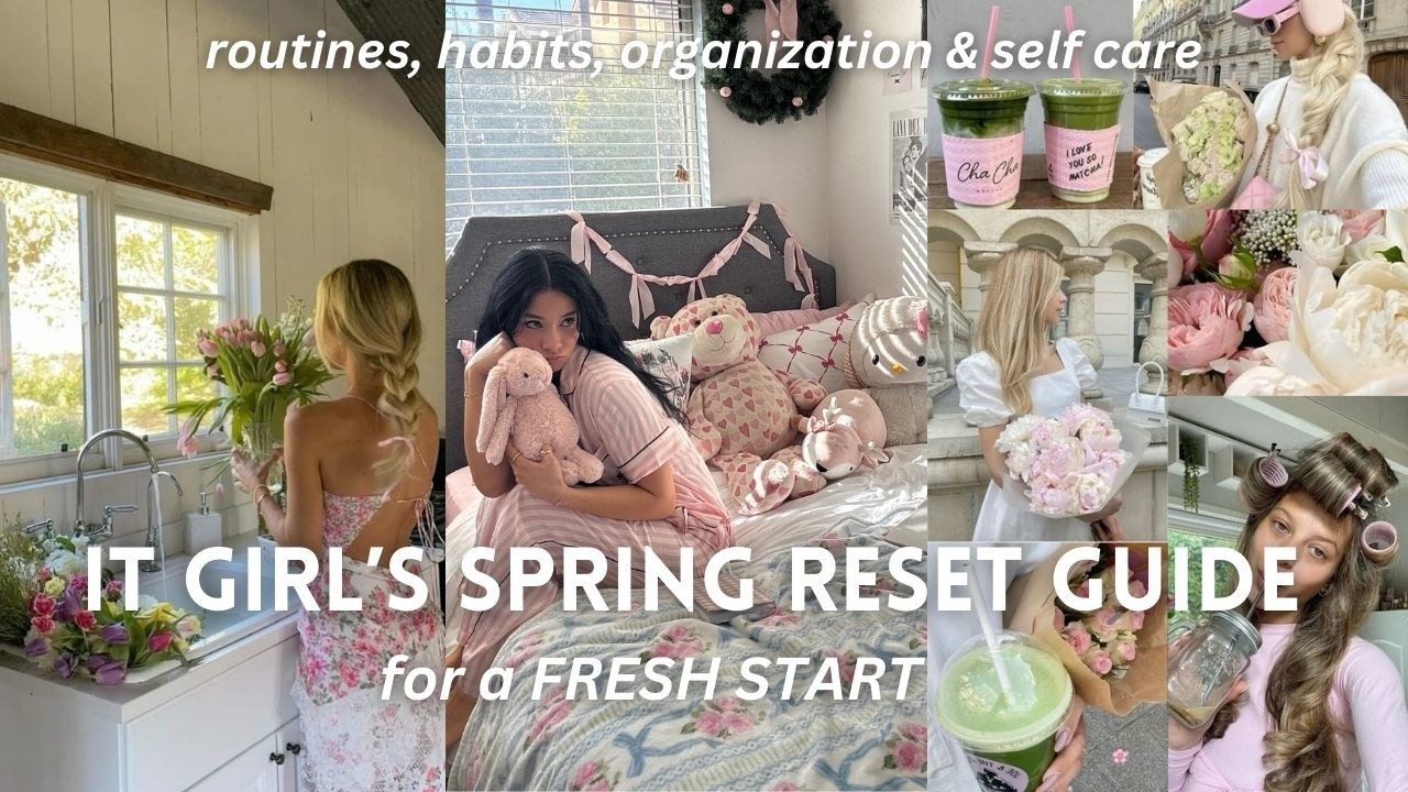 the ULTIMATE SPRING RESET GUIDE: how to START FRESH & get your life together to avoid mid-year slump