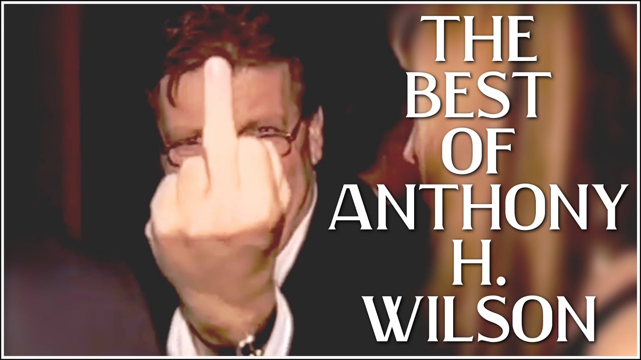 The Best of Anthony H. Wilson