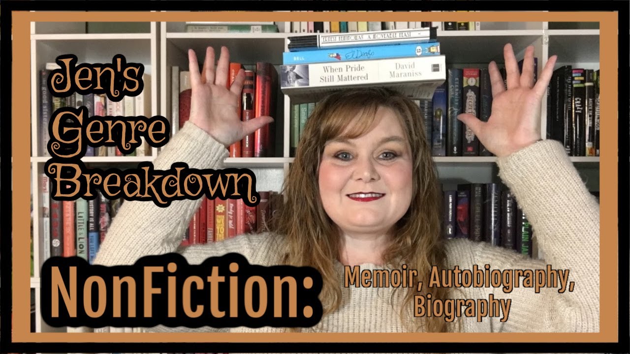 Jen's Genre Breakdown &diams; Nonfiction: Memoir, Autobiography, Biography