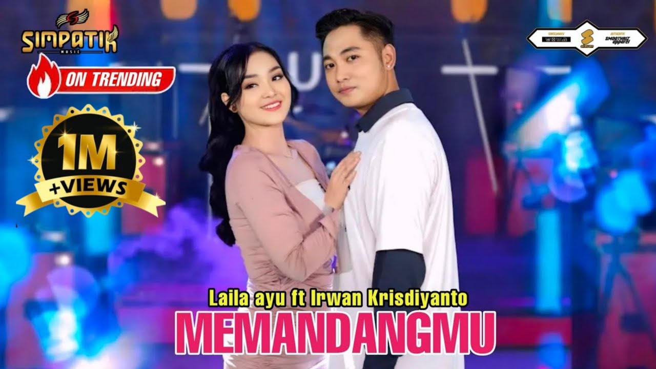 LAILA AYU FT IRWAN KRISDIYANTO - MEMANDANGMU - SIMPATIK MUSIC