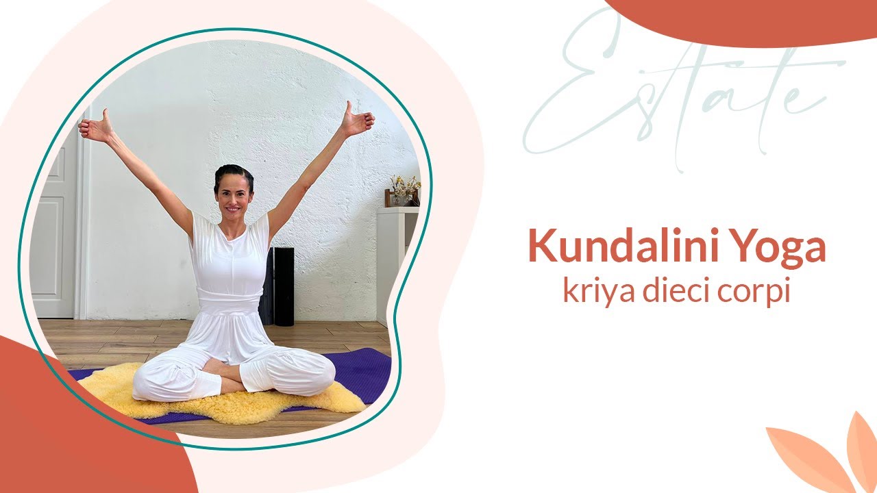 Yoga Kundalini - kriya dieci corpi | Michela Coppa