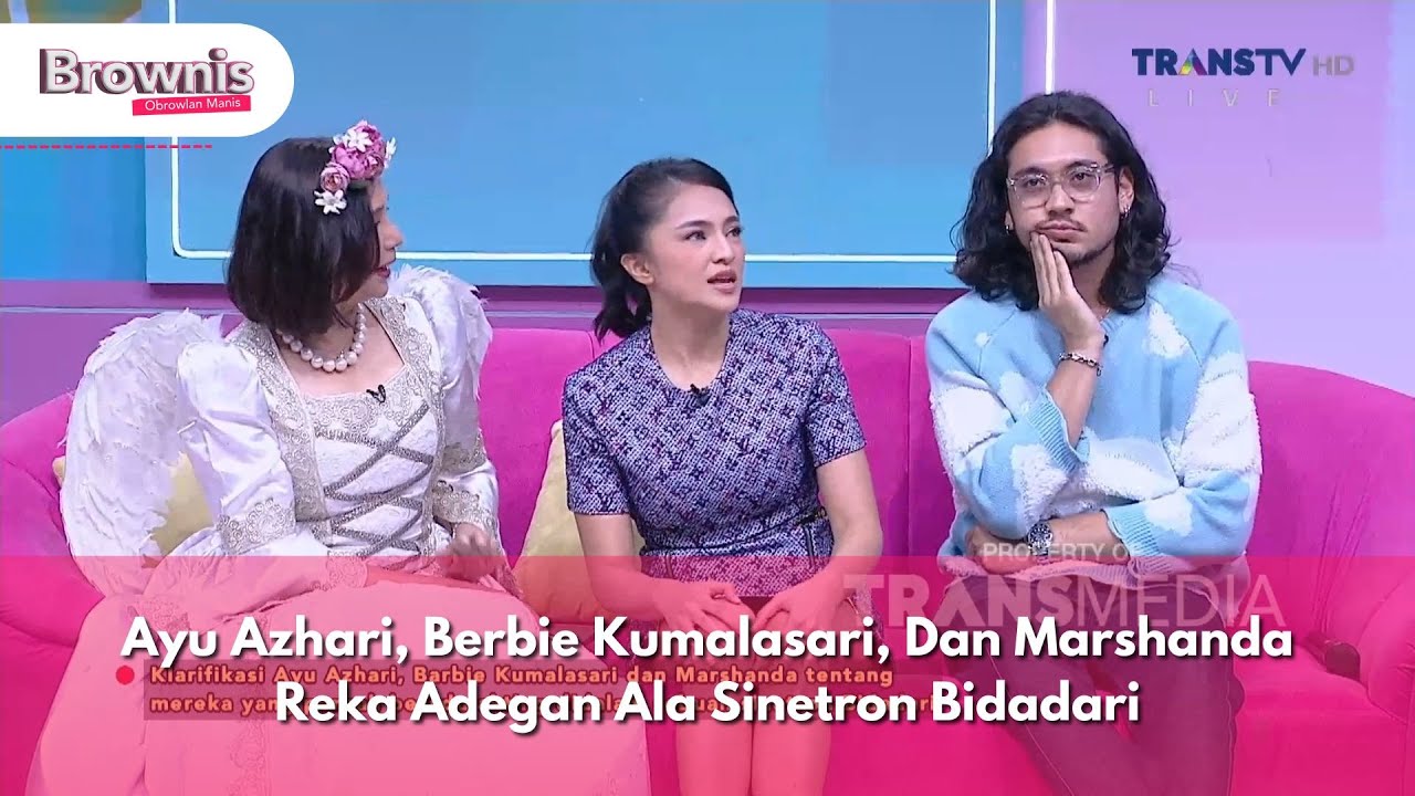 Ayu Azhari Berbie Kumalasari Dan Marshanda Reka Adegan Ala Sinetron Bidadari - BROWNIS(19/9/24) P2