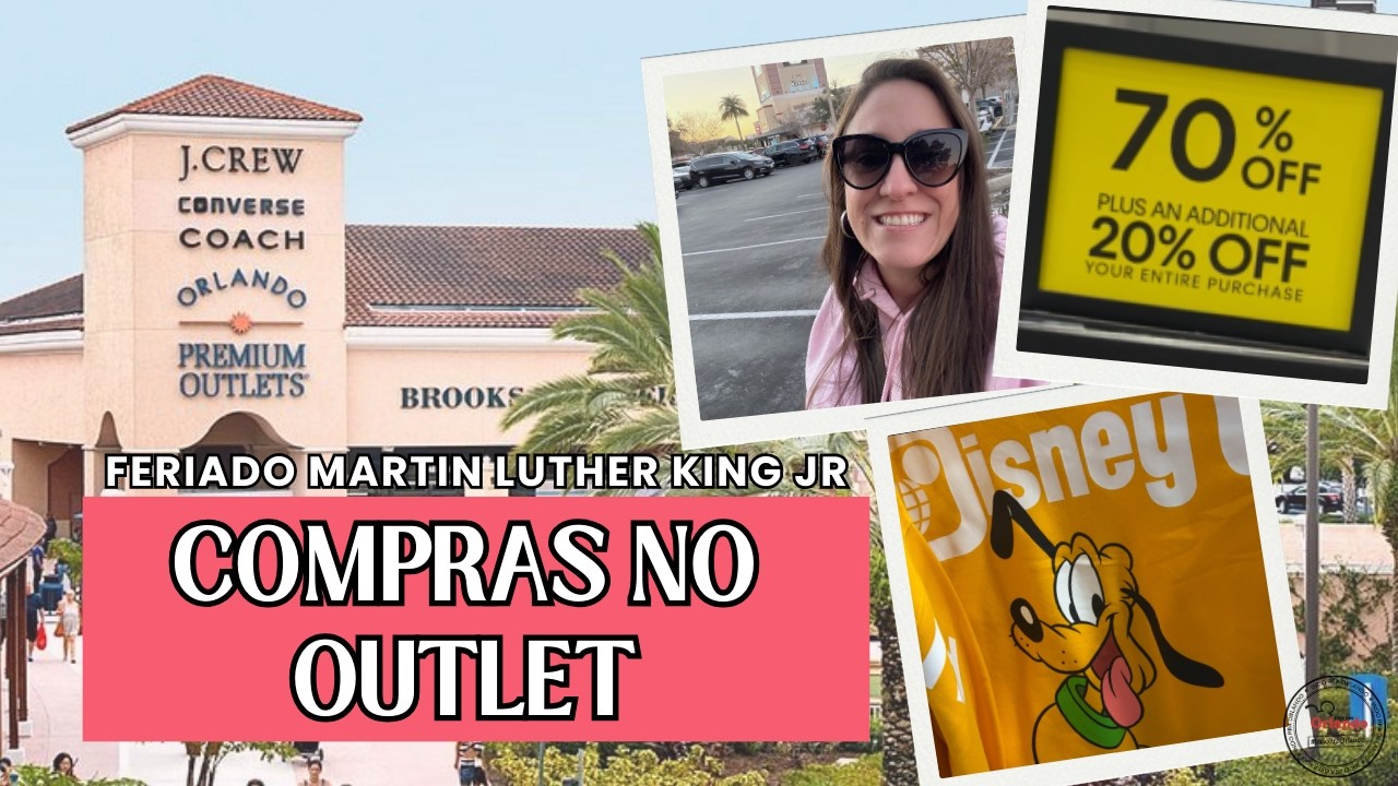 OUTLET EM PROMOÇÃO 🛍️ - Feriado de Martin Luther King Jr em Orlando | Indo Pra Orlando