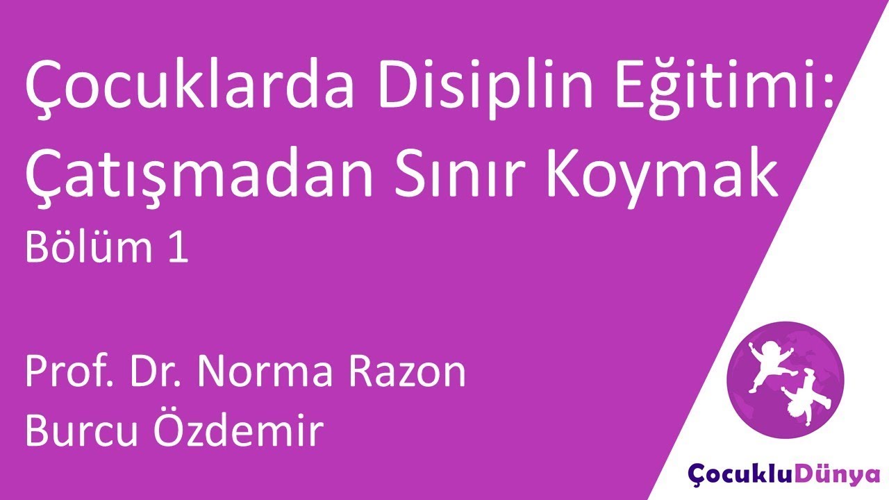 Çocuklarda Disiplin Eğitimi: Çatışmadan Sınır Koymak 1 #disiplineğitimi