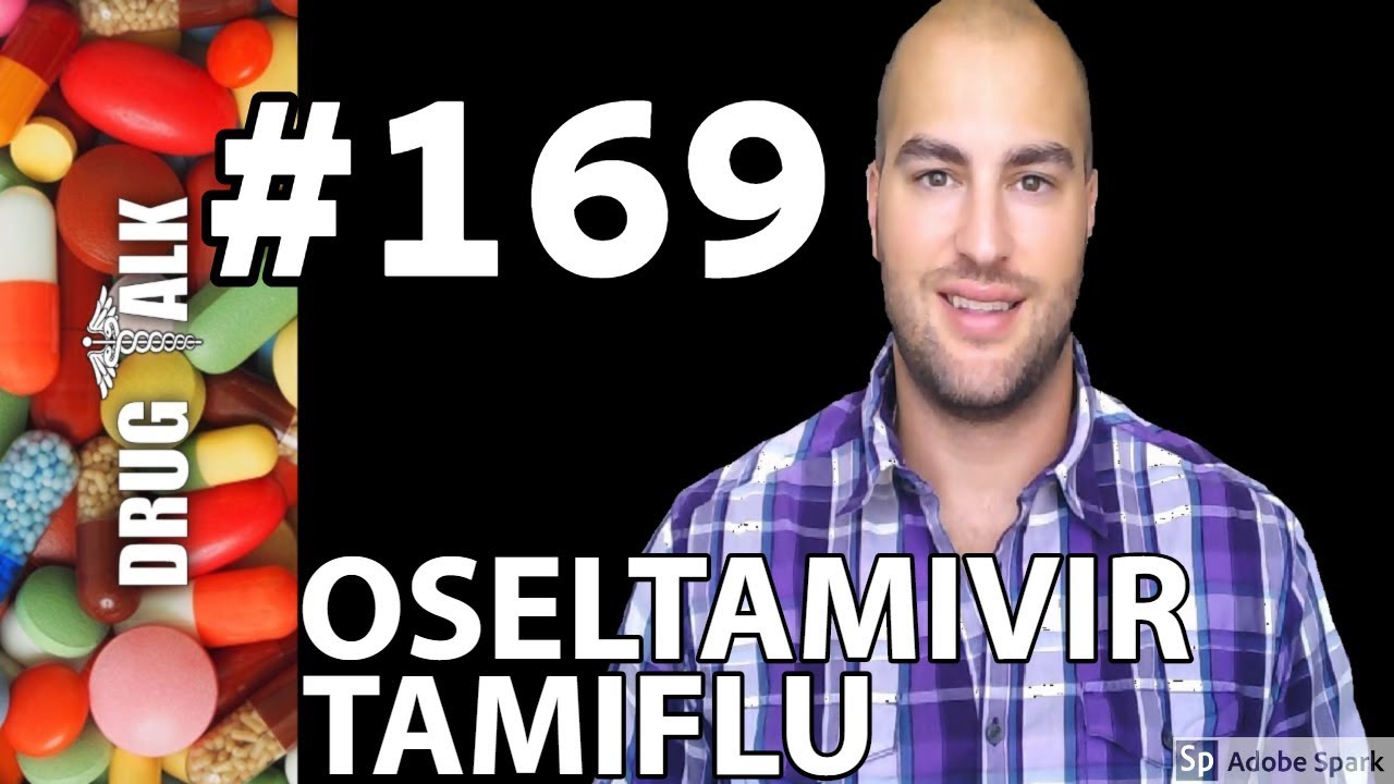 ОСЕЛЬТАМИВИР (ТАМИФЛЮ) - ОБЗОР ФАРМАЦЕВТА - №169