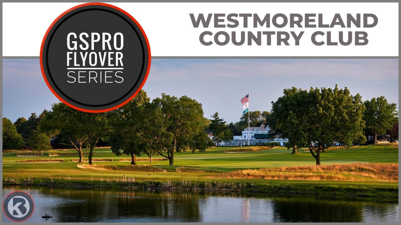GSPro Course Flyover - Westmoreland Country Club - Designed by amace