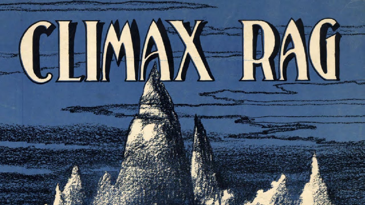 Climax Rag (1914) - James Scott (With Score / Sheet Music)