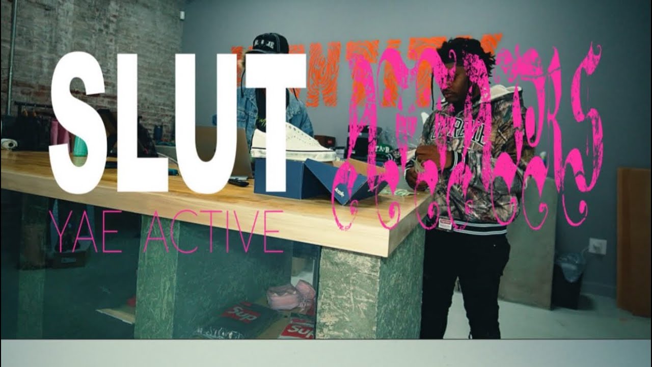 Yae Active “Slut Affairs” ft. IZZYMADEITT || DIR. Slimdntmiss