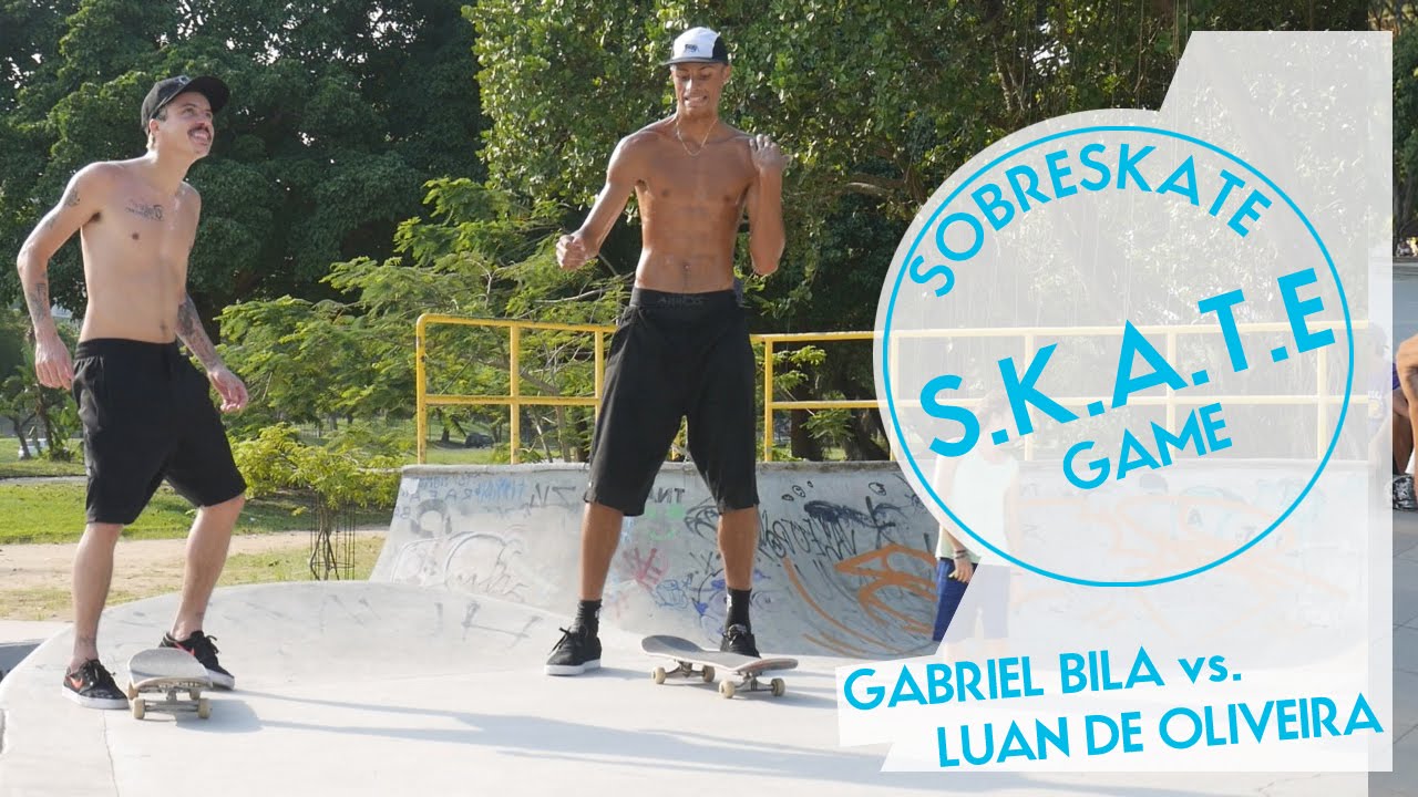 GAME SKATE - Gabriel Bila vs. Luan Oliveira