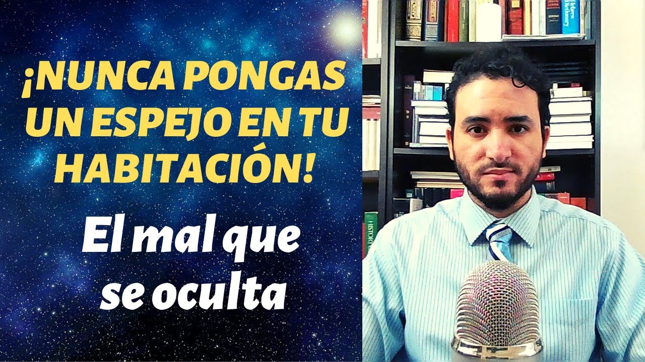 🔥NUNCA pongas un espejo en tu habitación | El Mal que se oculta | Profesor Yoel Benhabib