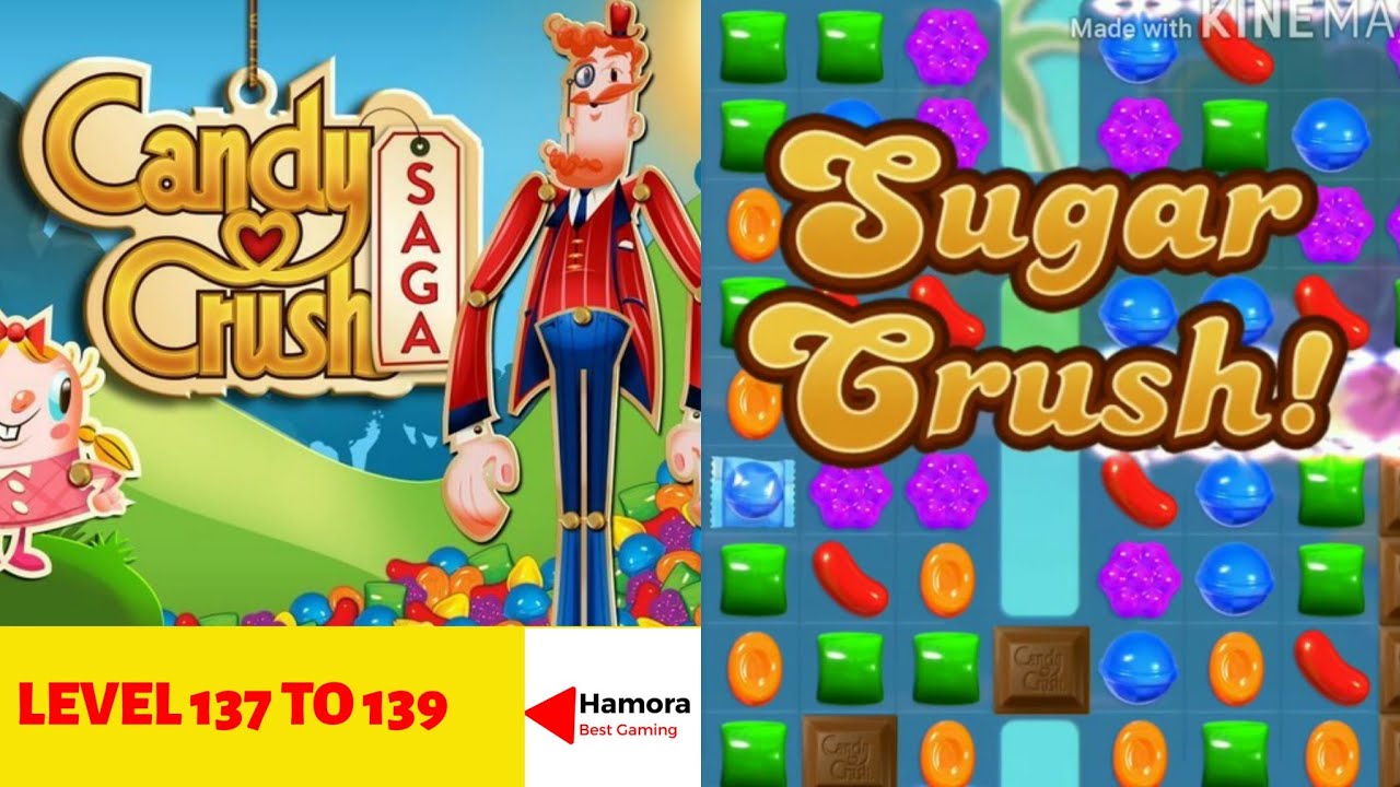 Candy Crush Saga last level 2020 137 to 139 Gameplay HD(moment)