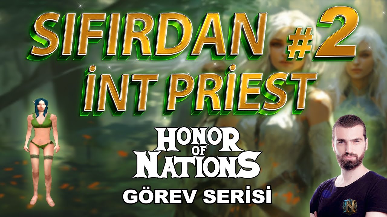 Sıfırdan İnt Priest  - Honor of Nations Bölüm 2 / Görev Serisi
