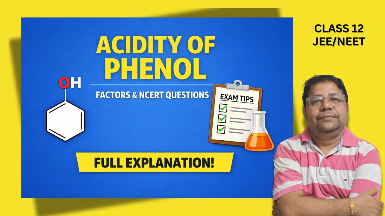 Acidity of Phenol Explained 🔥 | Factors Affecting Acidity | NCERT Exemplar Questions | Class 12