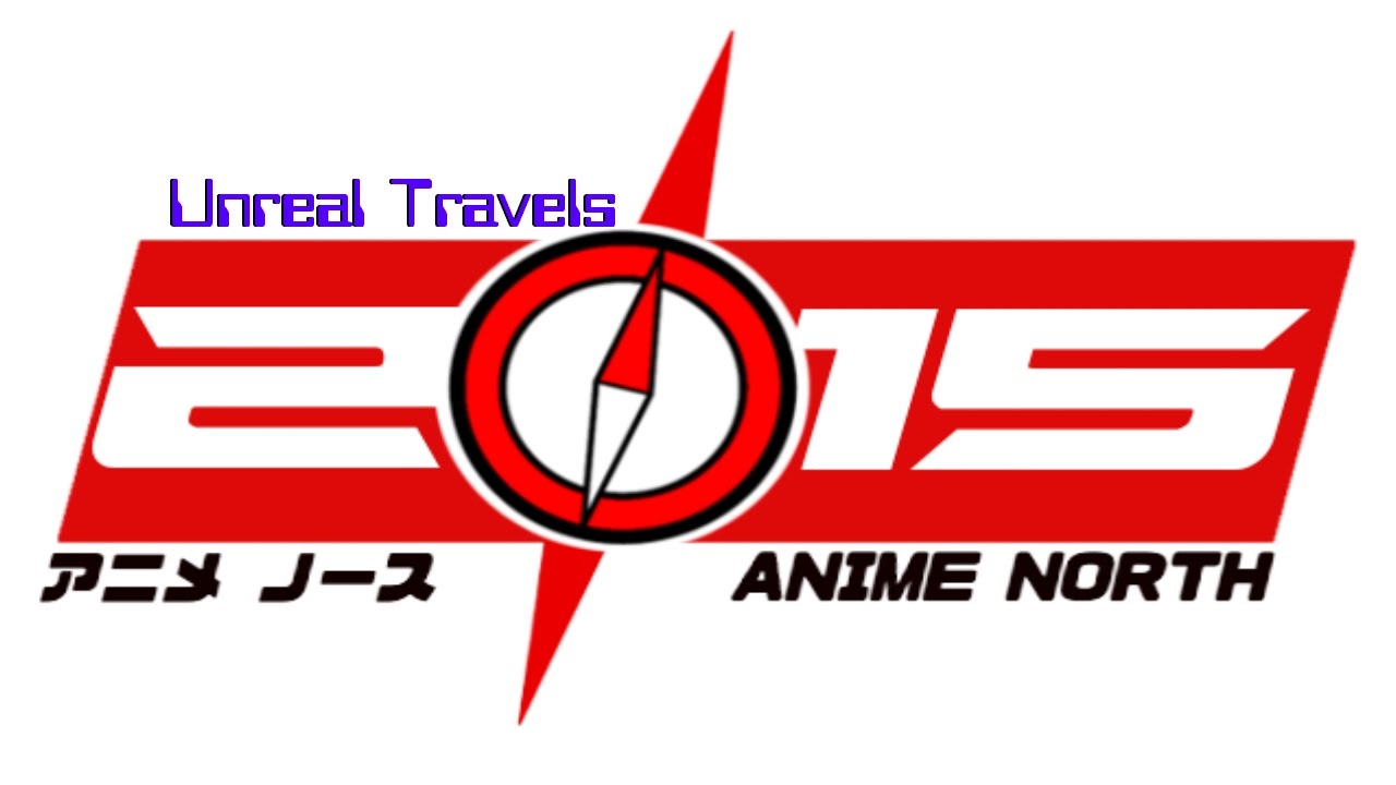 Unreal Travels - Anime North 2015