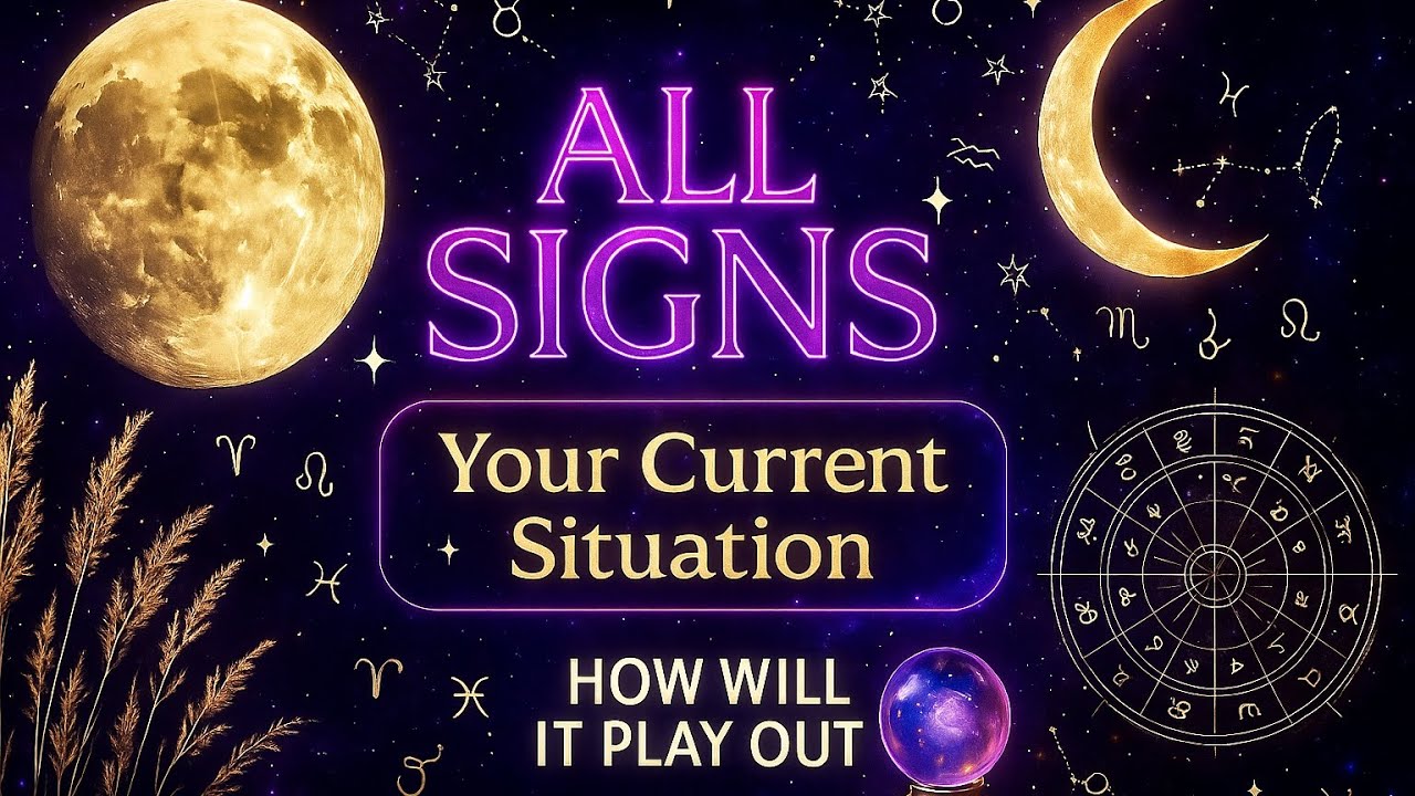 🚨 ALL SiGNS | Your CURRENT Situation... How will it Play out 👀🔮