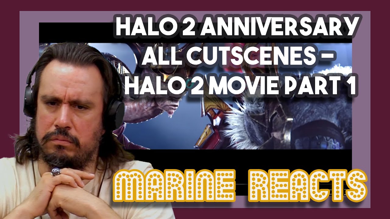 Halo 2 Anniversary All Cutscenes - Halo 2 Movie Part 1 | Marine Reacts