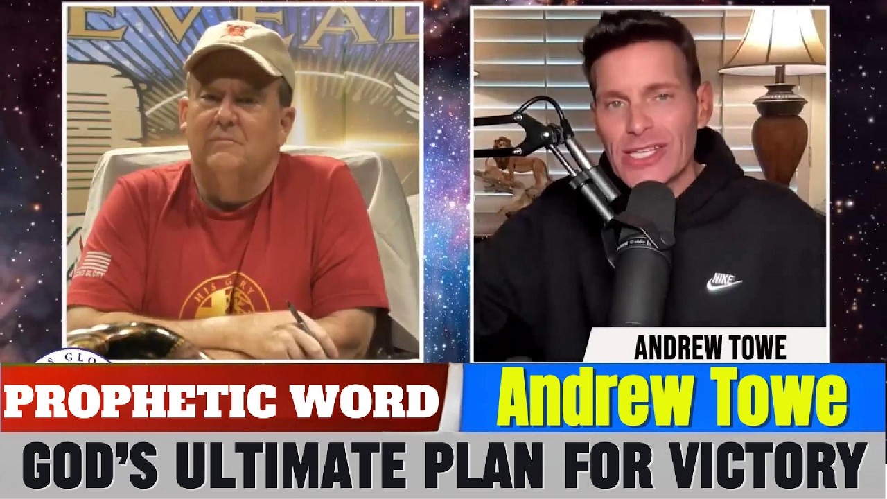Andrew Towe PROPHETIC WORD Updates - God&rsquo;s Ultimate Plan For Victory