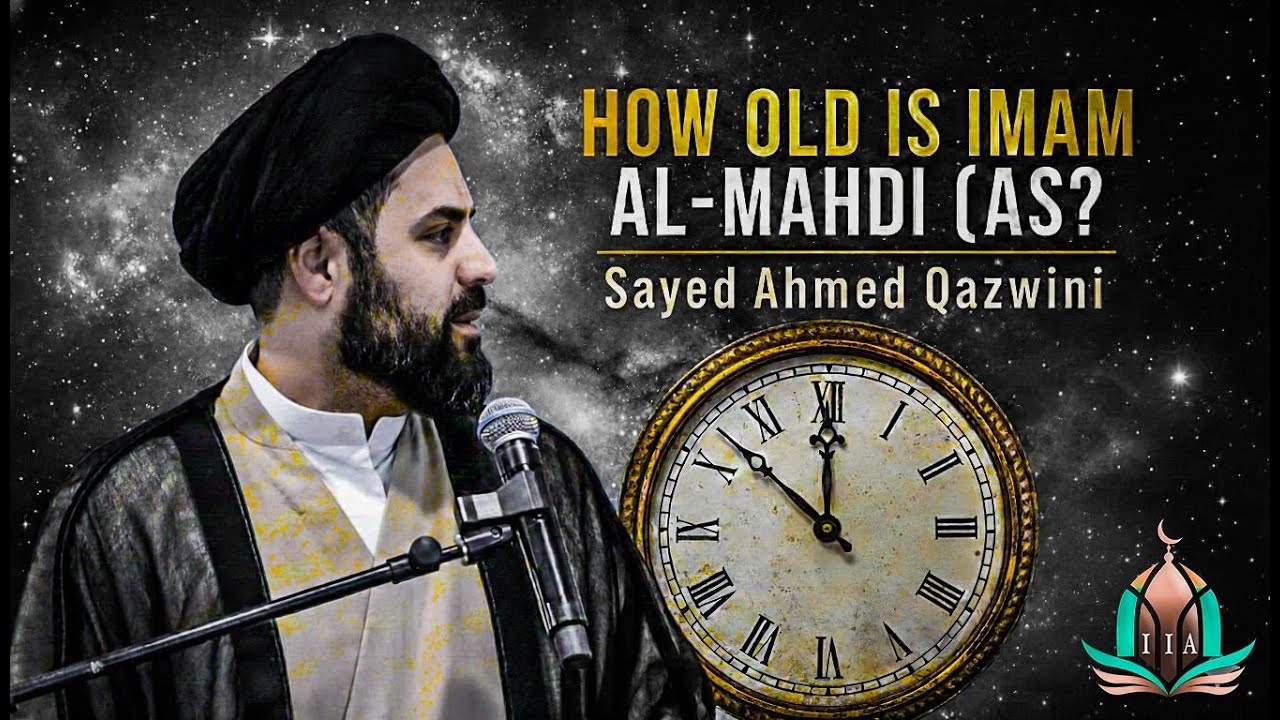 How Old is Imam Al Mahdi (AJ)? - Sayed Ahmed Qazwini | Sunday Breakfast Program