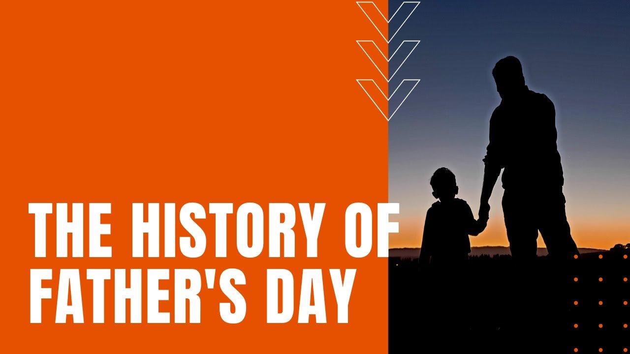 The History of Father's Day