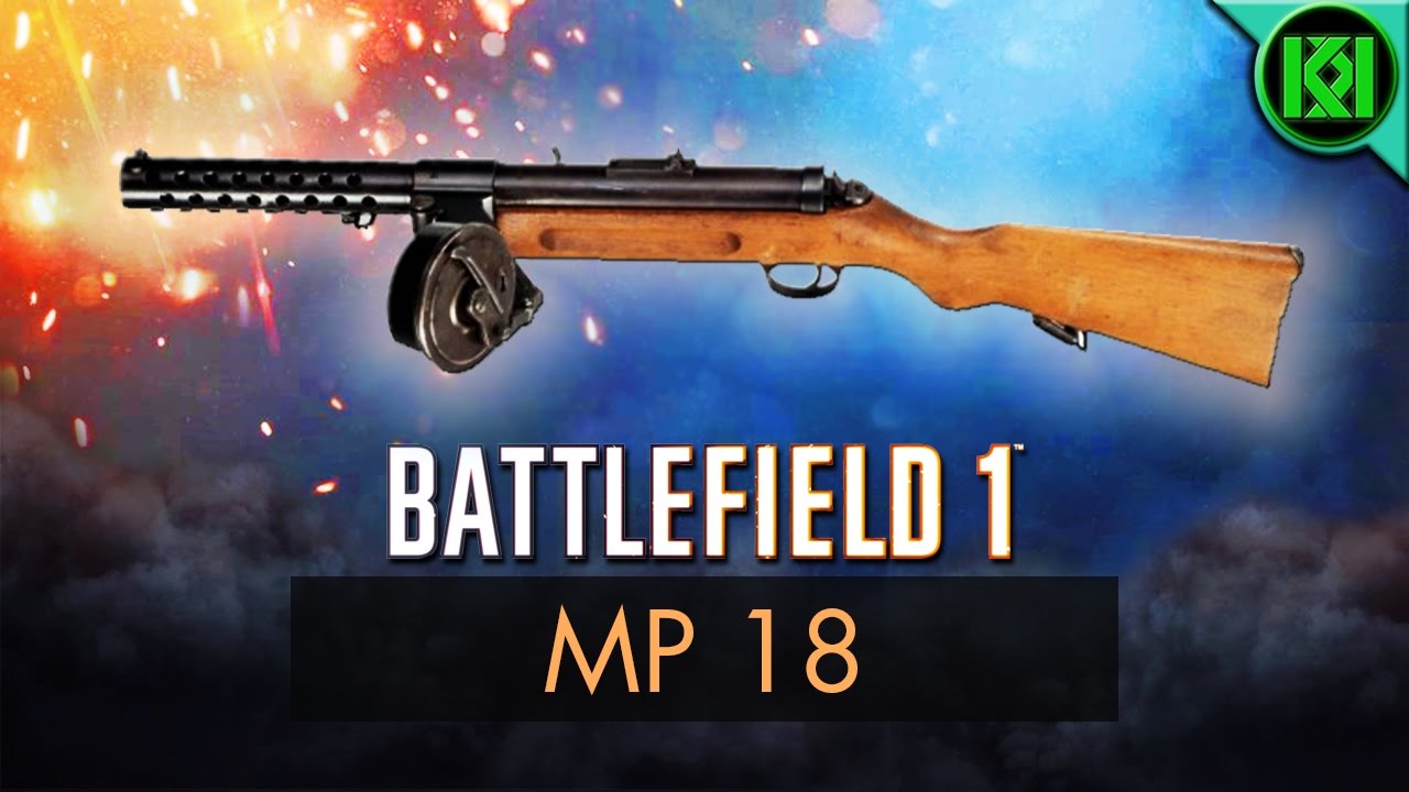 Battlefield 1: MP 18 Review (Weapon Guide) | BF1 Weapons + Guns | MP18 Gameplay