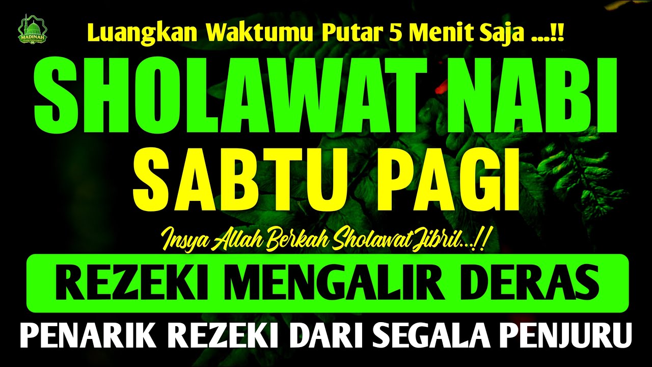 SHOLAWAT JIBRIL PENARIK REZEKI PALING DAHSYAT, Sholawat Nabi Muhammad SAW, SALAWAT PALING MERDU
