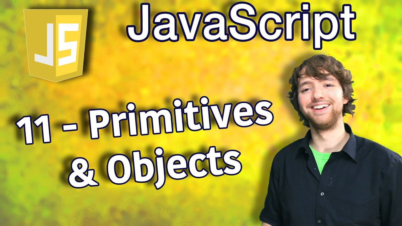 JavaScript Programming Tutorial 11 - Primitives and Objects