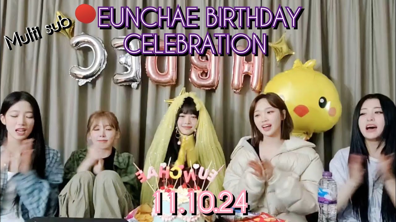 EUNCHAE Birthday celebration live💜11.11.24 ~ [CC]