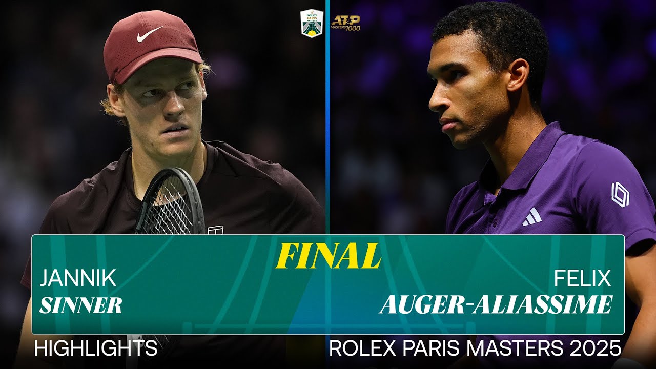 Jannik Sinner vs Felix Auger-Aliassime Final Highlights | Rolex Paris Masters