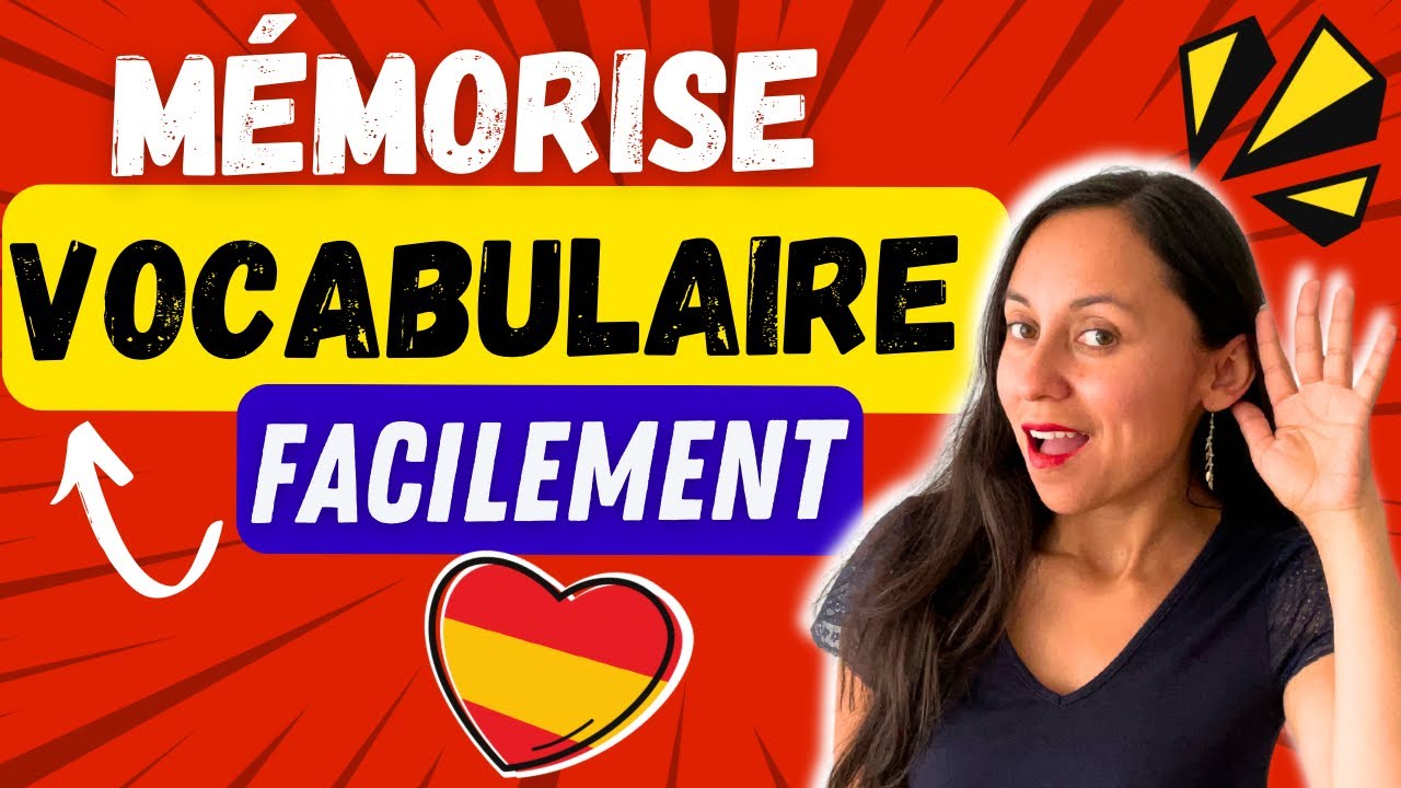 MÉMORISER LE  VOCABULAIRE en ESPAGNOL : 1 Astuce 🤩