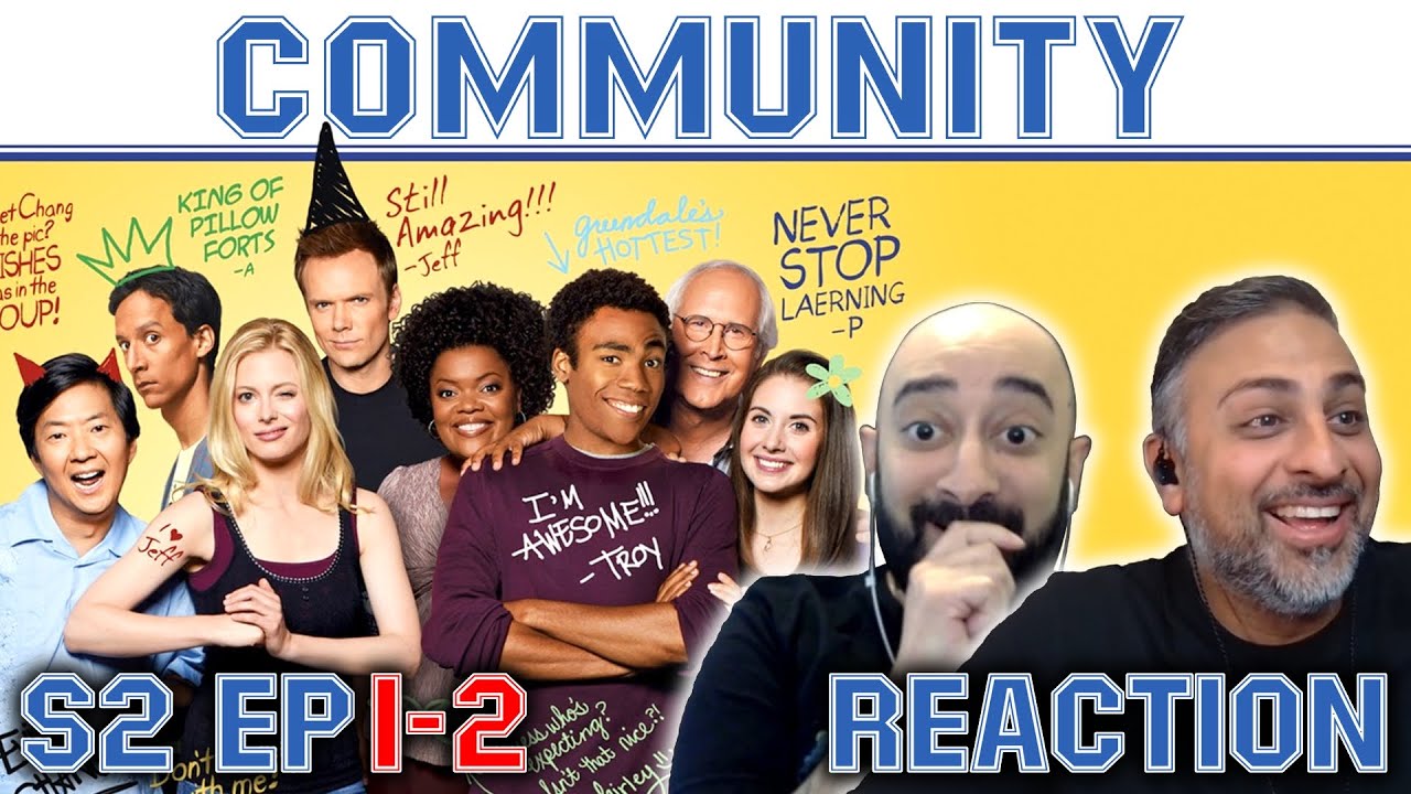 Community - S2 Ep 1 & 2 - REACTION - First Time Watching