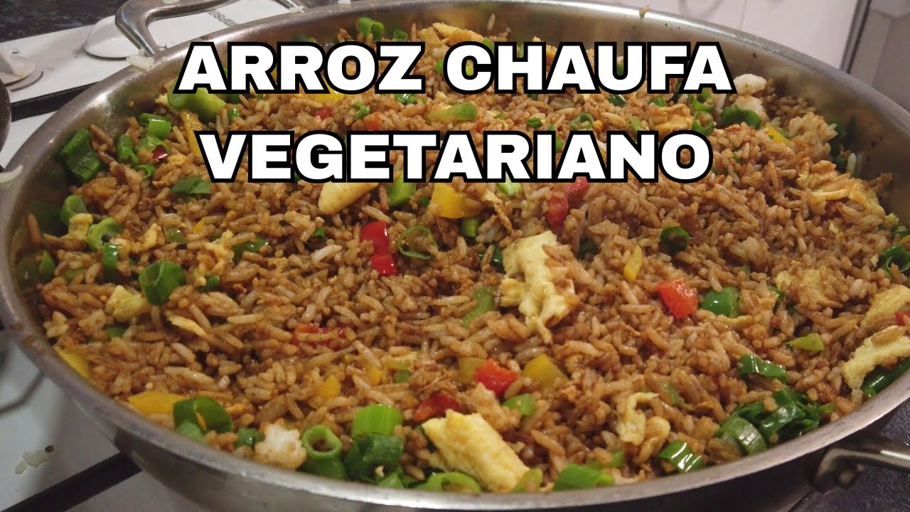 Arroz Chaufa Peruano Vegetariano | Receta Fácil y Deliciosa