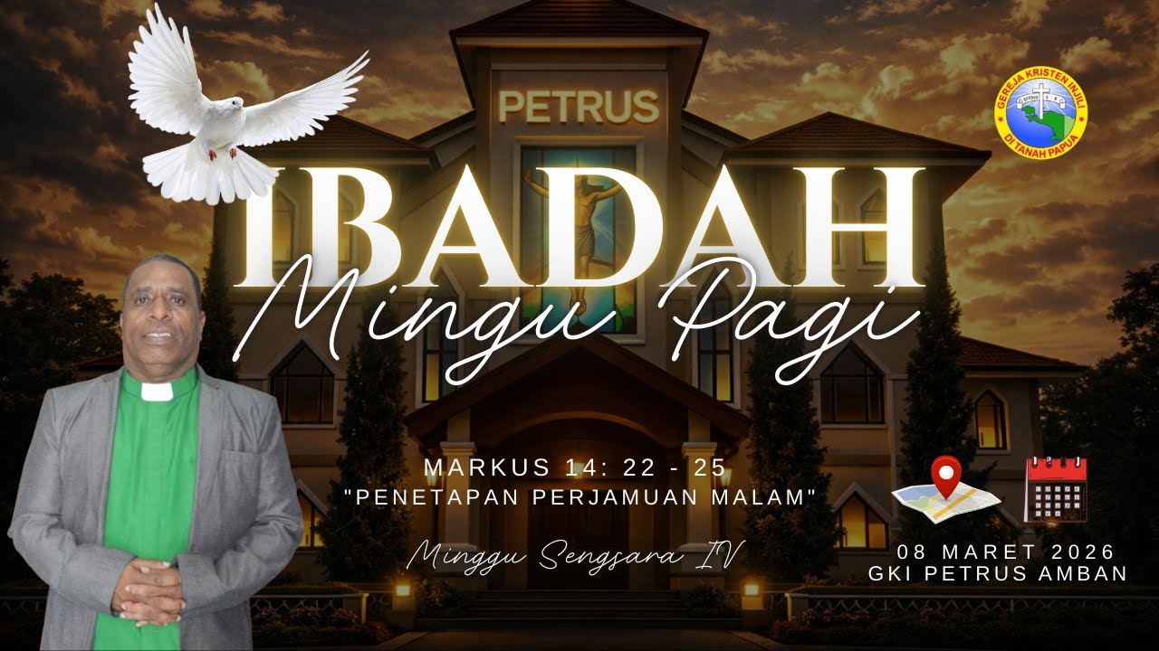 LIVE STREAMING IBADAH IBADAH MINGGU PAGI GKI PETRUS AMBAN. 08 MARET 2026 ( 9.00 WIT )