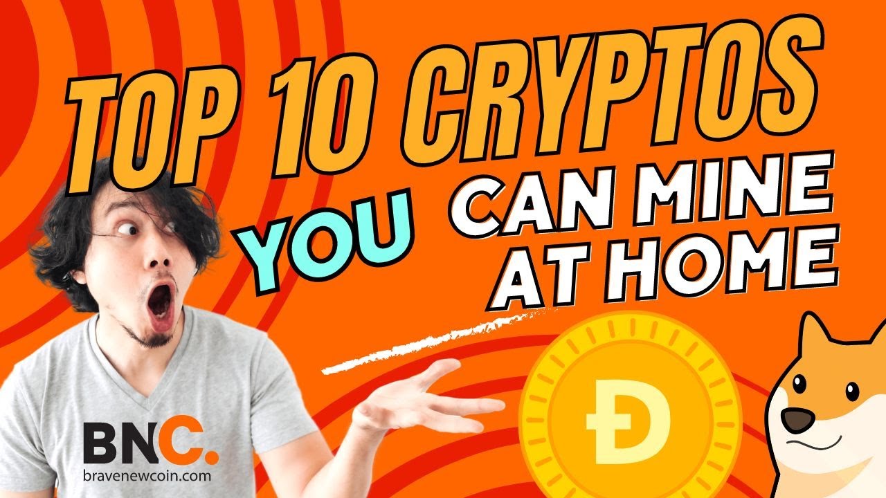 Top 10 Cryptos You Can Mine At Home!