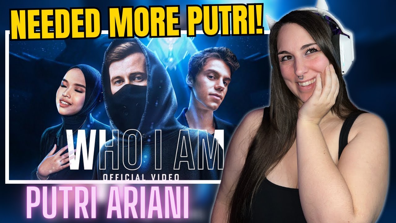 NEEDED MORE PUTRI! | REACTION | Alan Walker, Putri Ariani, Peder Elias - "Who I Am" | Official MV