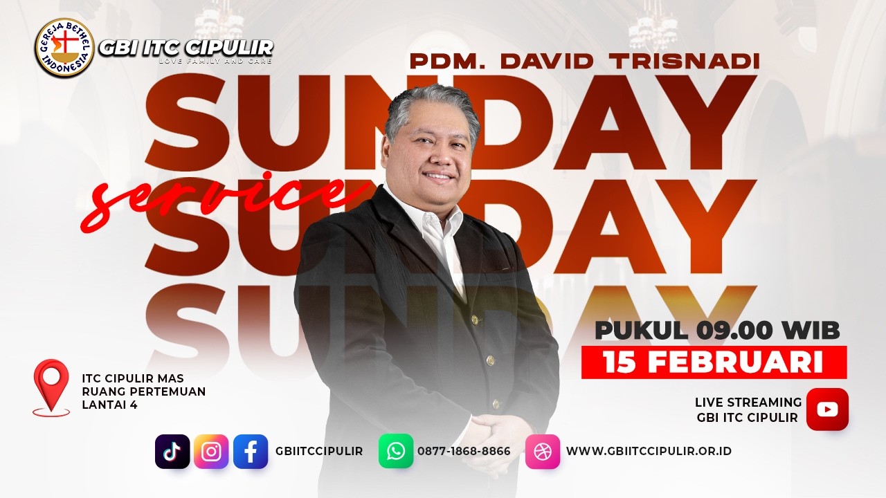 Ibadah Raya | Pdm. David Trisnadi | GBI ITC Cipulir | 15 Februari 2026